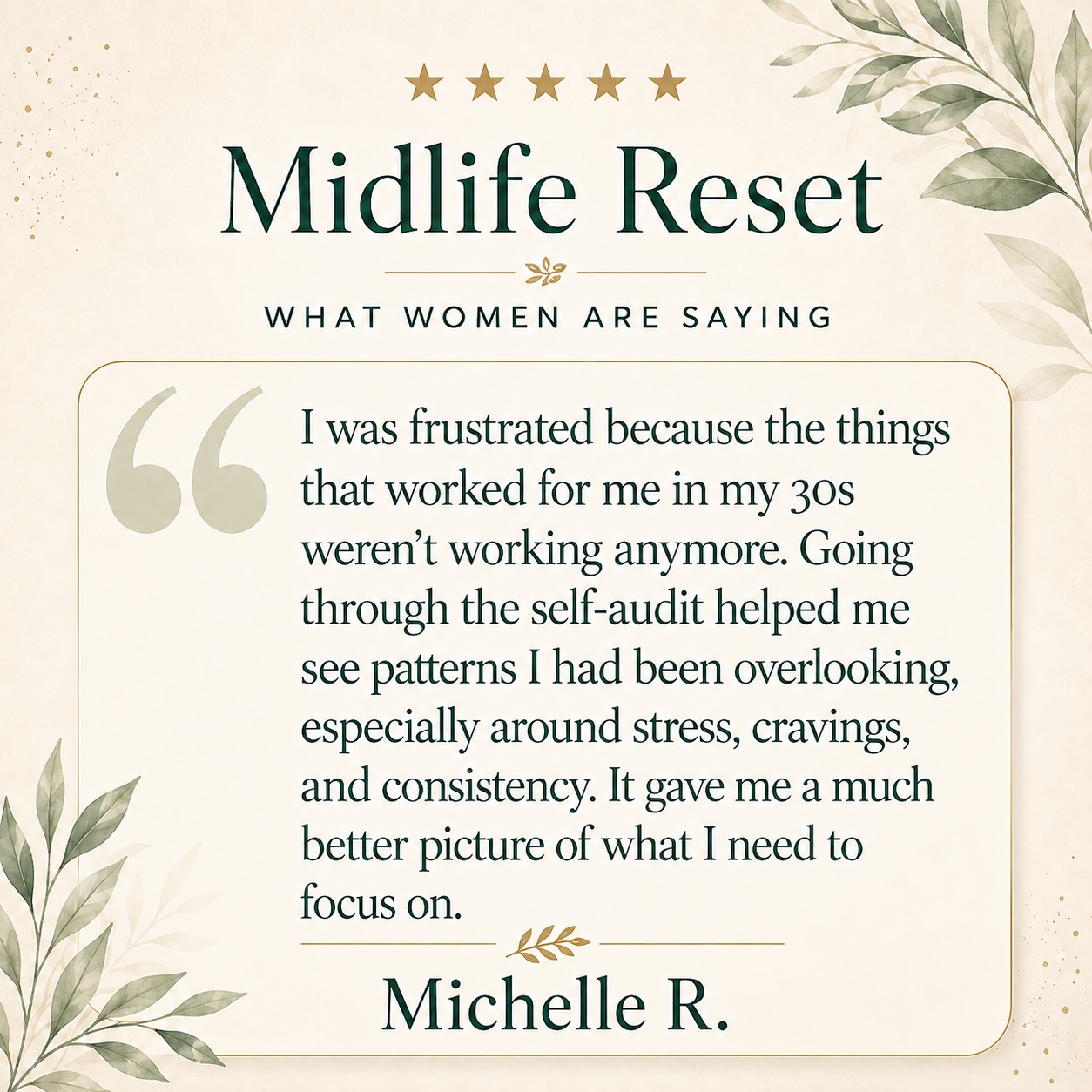 Testimonial from Michelle R. about The Midlife Reset Self-Audit