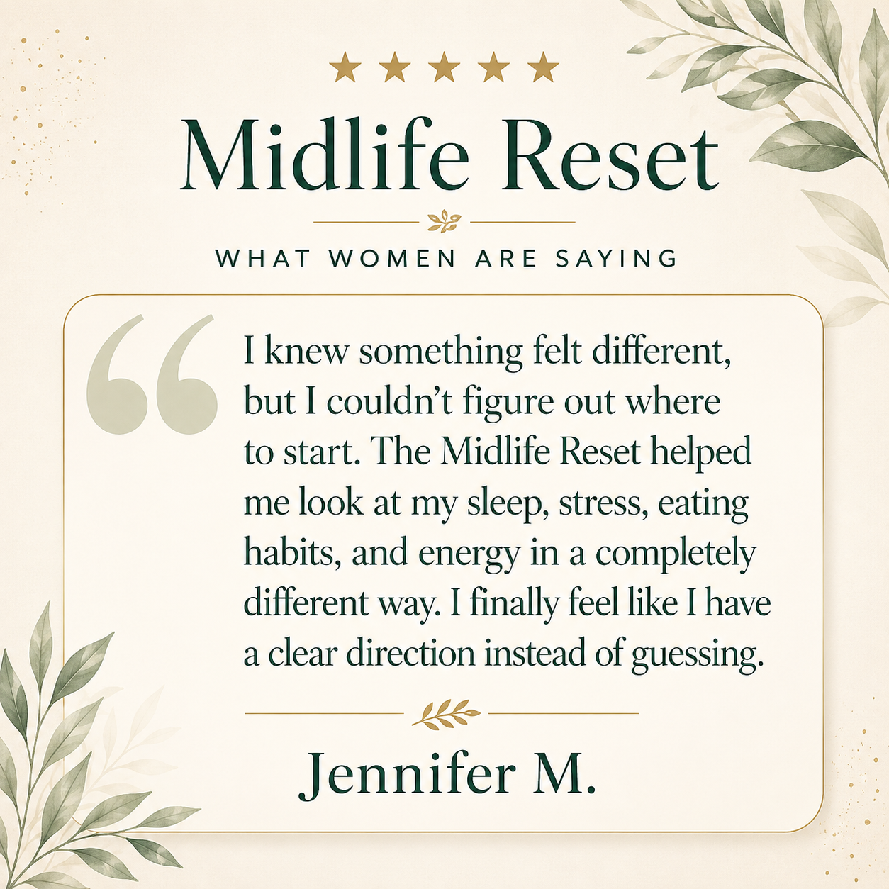 Testimonial from Jennifer M. about The Midlife Reset Self-Audit